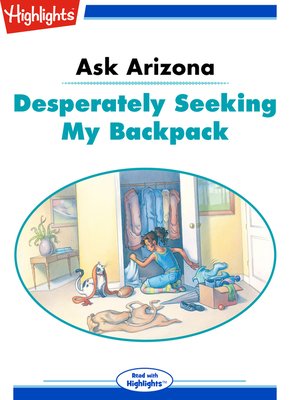 cover image of Ask Arizona: Desperately Seeking My Backpack